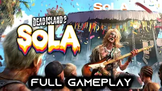 [4K] DEAD ISLAND 2: SOLA DLC FULL GAMEPLAY (No Commentary)