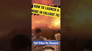 How To Launch A NUKE In Fallout 76