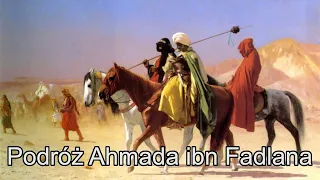 Podróż ibn Fadlana z Bagdadu do Rusi - Pogrzeb wodza Rusów