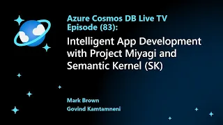 Intelligent App Development with Project Miyagi and Semantic Kernel (SK) - Ep 83