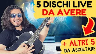 5 DISCHI LIVE DA AVERE A TUTTI I COSTI 😱 (+ ALTRI 5 DA ASCOLTARE)