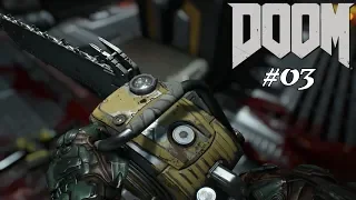 Mit der KETTENSÄGE macht es am meisten Spass! | DOOM | #03 | Horror Ego-Shooter