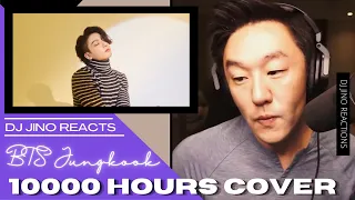 DJ REACTION to KPOP - BTS JUNGKOOK 10000 HOURS COVER