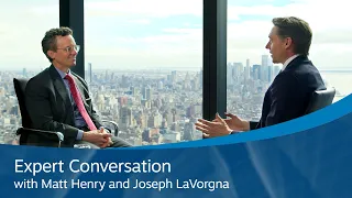 Expert Conversation with Matt Henry and Joseph LaVorgna