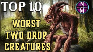 MTG Top 10: The WORST Two Drop Creatures EVER Printed | Magic: the Gathering | Episode 450