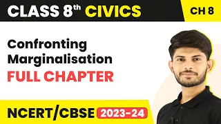 Confronting Marginalisation Full Chapter Class 8 Civics | CBSE Class 8 Civics Chapter 8