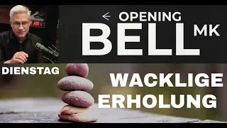 Wacklige Erholung