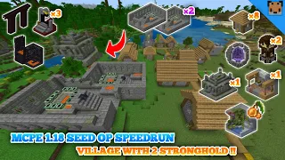 Minecraft pe 1.18 seed op speedrun - Village with 2 Stronghold / Portal with Fortress & other !!