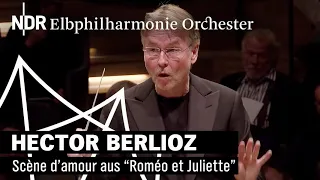 Berlioz: Scène d'amour from "Roméo et Juliette" | Esa-Pekka Salonen | NDR Elbphilharmonie Orchestra