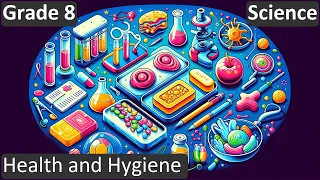 Health and Hygiene | Class 8 | Science | Biology | CBSE | ICSE | FREE Tutorial