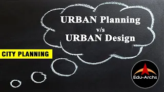 URBAN Planning v/s Urban Design | Edu-archs