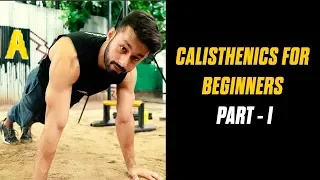 CALISTHENICS FOR BEGINNERS |Episode 1| HOW TO START CALISTHENICS | Rajan Sharma |Hindi | MuscleBlaze