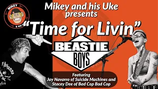 BEASTIE BOYS 'TIME FOR LIVIN' COVER - JAY NAVARRO, STACEY DEE, MIGUEL, DARRIN PFEIFFER, MIKEY HAWDON