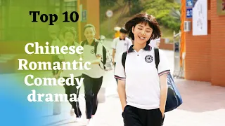 Top 10 Most Popular Chinese Romantic Comedy dramas to Binge-watch| Highest Rating Cdrama |  part 2