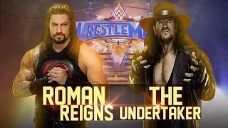 ROMAN REIGNS VS UNDERTAKER WRESTLEMANIA 33 HIGHLIGHTS