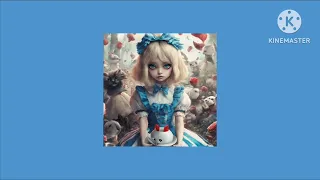 ALICE by PEGGY (sped up)