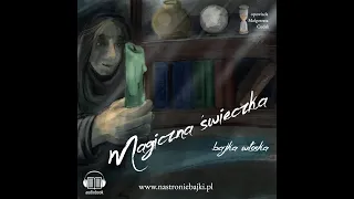 Magiczna świeczka | baśń włoska