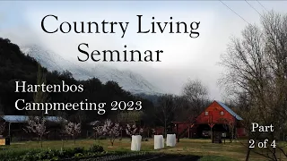 Country Living Part 2of4 Hartenbos Campmeeting 2023