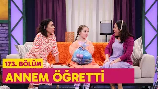 Annem Öğretti (173. Bölüm) -  Çok Güzel Hareketler 2