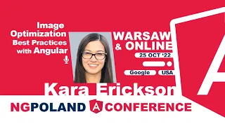 NG POLAND 7TH EDITION - Image Optimization Best Practices with Angular by Kara Erickson