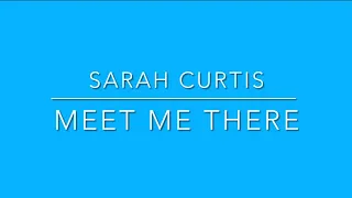 Meet Me There (Nick Mulvey Cover) By Sarah Curtis