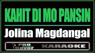 Kahit Di Mo Pansin - Jolina Magdangal (KARAOKE)