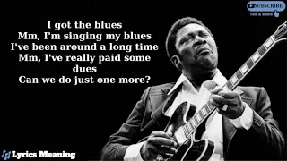 B.B.King - Why I Sing The Blues | Lyrics Meaning
