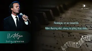 Nostalgie (Niềm Thương Nhớ) - Julio Iglesias (Vietsub)