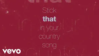 Eric Church - Stick That In Your Country Song (Official Lyric Video)