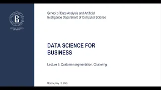 Lecture 5. Customer segmentation. Clustering and Dimensionality reduction.