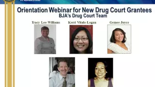 Orientation Webinar for BJA Drug Court Grantees