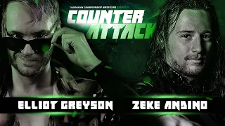 Zeke Andino vs Elliot Greyson Counter Attack