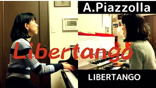 リベルタンゴ・A.ピアソラ ／ Libertango ・Astor Piazzolla