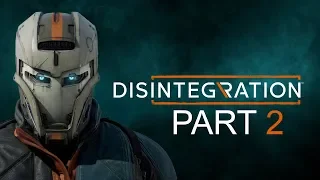 Disintegration - Gameplay Walkthrough - Part 2 - "One Man's Trash..."