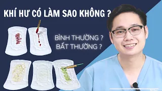 Khí hư có làm sao không ? Bình thường hay bất thường ? - BS Cung