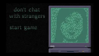 Don't chat with strangers ( странный ход событий)