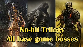 No-Hit Dark Souls Trilogy All Base Game Bosses