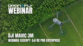 Webinar Excerpt | DJI Mavic 3M Multispectral - RC Pro Enterprise | Dronefly