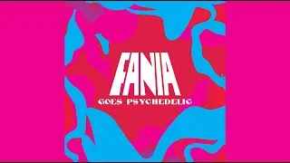 Fania Goes Psychedelic - Use It Before You Loose It