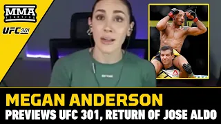 Megan Anderson Previews UFC 301, Jose Aldo's Return | MMA Fighting