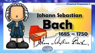 Johann Sebastian Bach - For Children - Listen and Learn