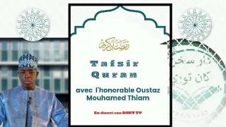 Tafsir Quran avec Oustaz Mouhamed Thiam sourate al-Ahraff