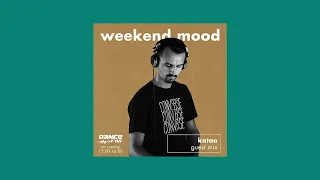 Kataa - Dance FM Weekend Mood - 15.05.2022