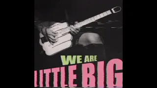Little Big - We Are Little Big (instrumental)