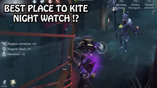 Best place to kite NIGHT WATCH - Identity V