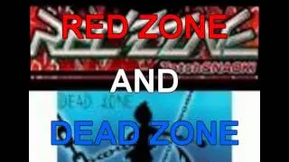 RED ZONE AND DEAD ZONE