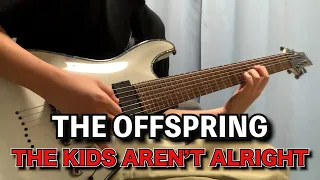 THE OFFSPRING/The Kids Aren't Alright ギター Guitar/Cover 【弾いてみた】