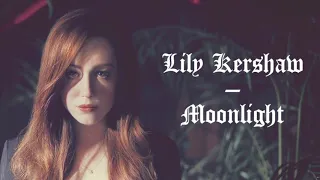 Lily Kershaw - Moonlight (lyrics)