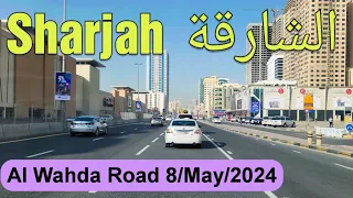 SHARJAH CITY - AN EARLY MORNING DRIVE 8/MAY/2024