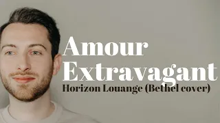 Amour extravagant - Horizon Louange [@CoryAsburyOfficial  - French cover]